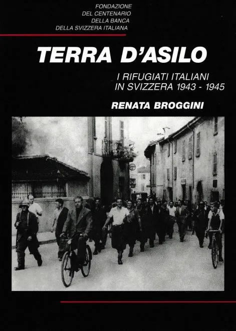 terra-asilo-rifugiati-italiani-svizzera-1943-1945-renata-broggini