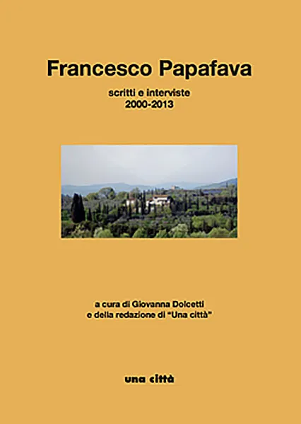 francesco-papafava-scritti-interviste-2000-2013