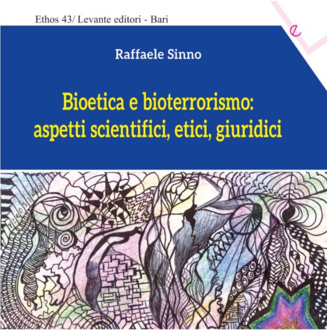 Raffaele Sinno - Bioetica e bioterrorismo