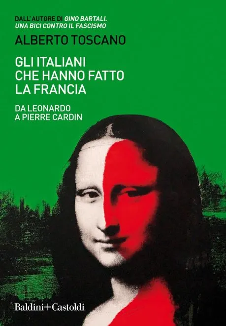 Alberto Toscano - Gli italiani che hanno fatto la Francia