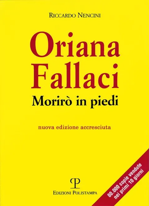 Oriana Fallaci - Morirò in piedi