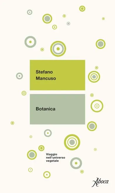 Aboca Edizioni - Botanica. Viaggio nell'universo vegetale