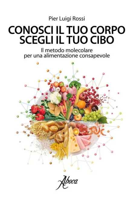 Aboca Edizioni - Conosci il tuo corpo, scegli il tuo cibo