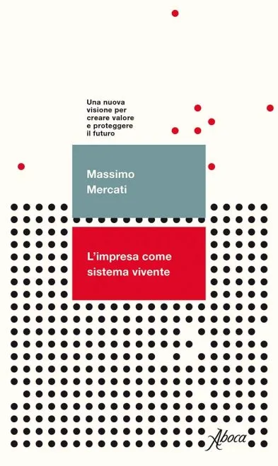 Aboca Edizioni - L'impresa come sistema vivente