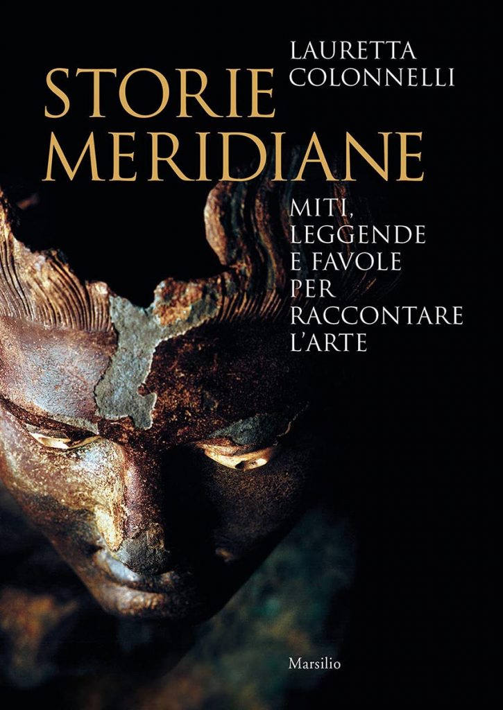 Lauretta Colonnelli, 'Storie Meridiane' - Marsilio Editore