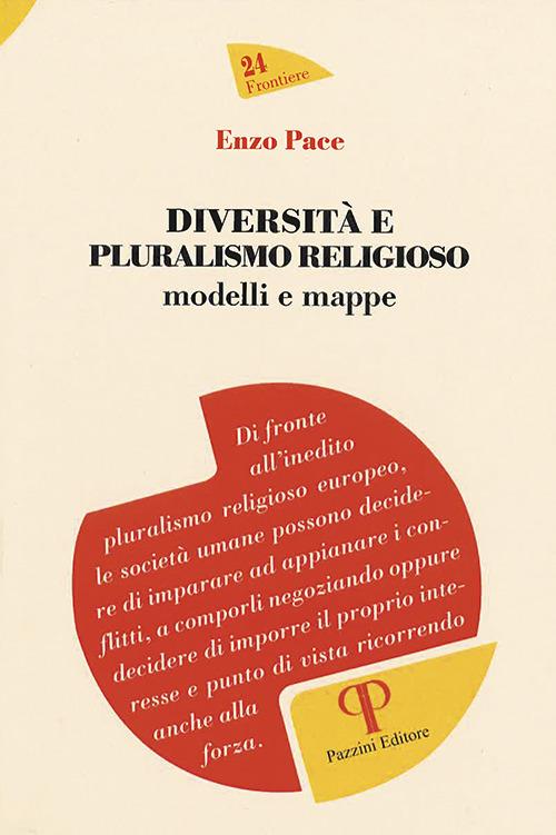 Diversità pluralismo religioso - Pazzini Editore