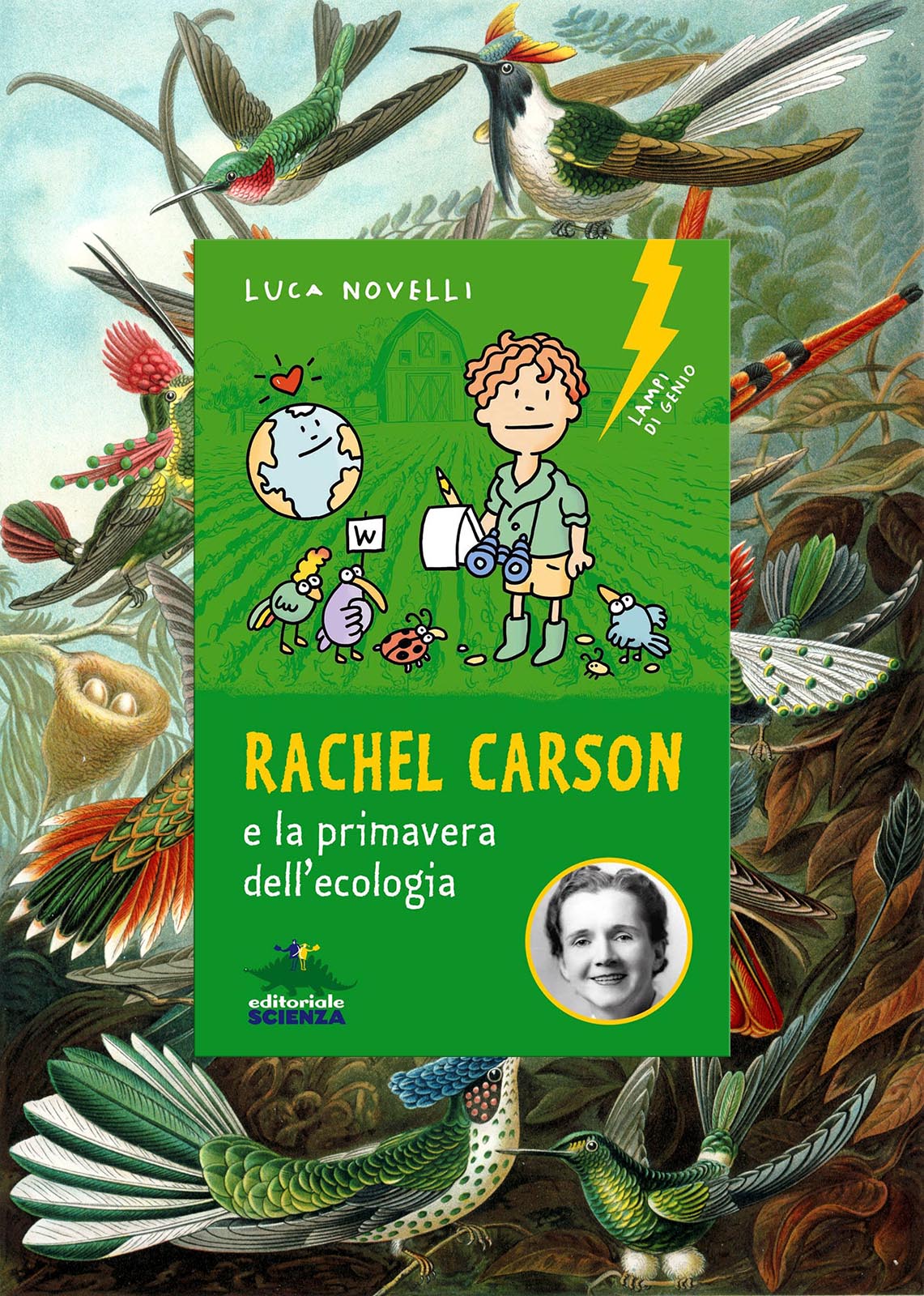 Luca Novelli - Rachel Carson e la primavera dell'ecologia - sfondo Haeckel Trochilidae